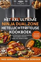 Het XXL Ultieme Ninja Dual Zone Heteluchtfriteuse Kookboek - Madame Gelato - ebook
