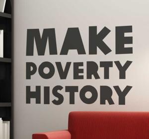 Tekst Muursticker Make Poverty History