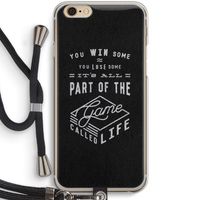Life: iPhone 6 / 6S Transparant Hoesje met koord