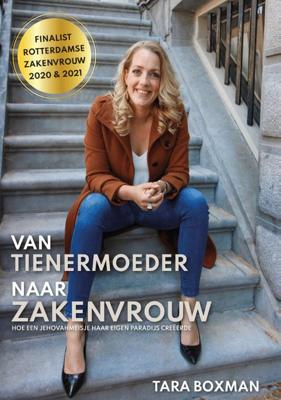 Van tienermoeder naar zakenvrouw (Paperback)