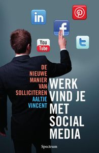 Werk vind je met social media - Aaltje Vincent - ebook