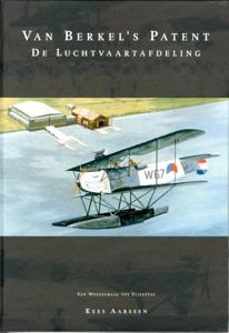 Van Berkel&apos;s patent de luchtvaartafdeling (Hardback)