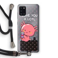 Love You A Lotl: Samsung Galaxy A31 Transparant Hoesje met koord