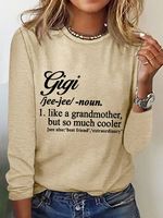 Women's Funny Gigi Like A Grandmother But So Much Cooler Simple Long Sleeve Top