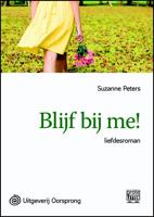 Blijf bij me - grote letter uitgave (Paperback)