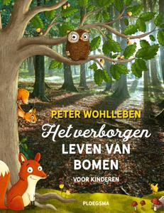 Het verborgen leven van bomen voor kinderen (Hardback)