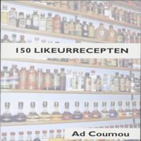 150 Likeurrecepten (Paperback)