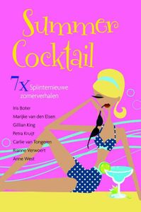 Summer cocktail - Anne West, Rianne Verwoert, Carlie van Tongeren, Petra Kruijt, Gillian King, Marijke van den Elzen, Iris Boter - ebook