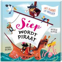 Siep wordt piraat (Hardback)