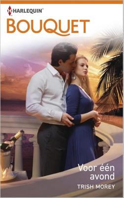 Voor één avond - Trish Morey - ebook