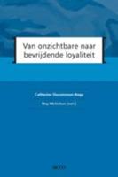 Van onzichtbare naar bevrijdende loyaliteit (Paperback)