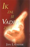 Ik zal je vader zijn (Paperback)