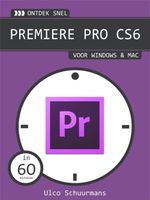 Premiere pro CS6 - Ulco Schuurmans - ebook