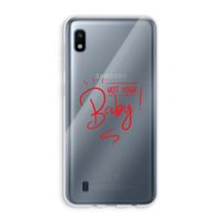 Not Your Baby: Samsung Galaxy A10 Transparant Hoesje