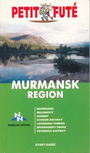 Reisgids Murmansk region - Moermansk | Petit Futé