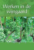 Werken in de wijngaard - Charles Haddon Spurgeon - ebook