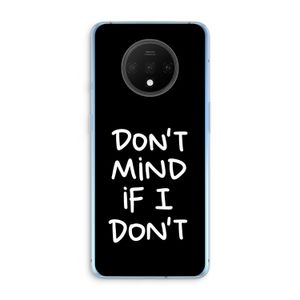 Don't Mind: OnePlus 7T Transparant Hoesje