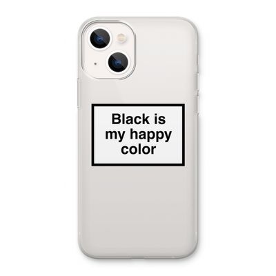 Black is my happy color: iPhone 13 Transparant Hoesje
