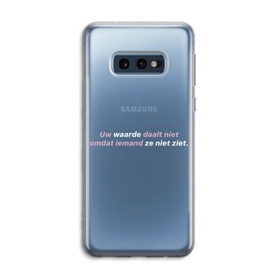 uw waarde daalt niet: Samsung Galaxy S10e Transparant Hoesje