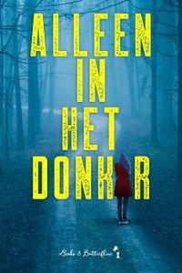 Alleen in het Donker - Annette Akkerman, Jolien De Pauw, Sarina De Wolf, Guido Eekhaut - ebook