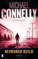 Bevroren beeld - Michael Connelly - ebook