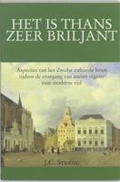 &apos;Het is thans zeer briljant&apos; (Paperback)