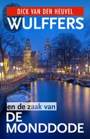 Wulffers en de zaak van de monddode - Dick van den Heuvel - ebook - thumbnail