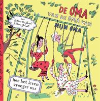 De oma van de oma van mijn oma (Hardback)