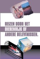 Reizen door het dierenrijk of andere belevenissen - Diana Schuitemaker - Paperback (9789492597533) - thumbnail
