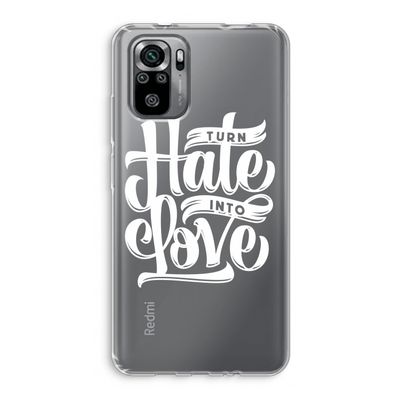 Turn hate into love: Xiaomi Redmi Note 10S Transparant Hoesje