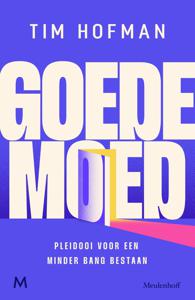 Goede moed - Tim Hofman - ebook