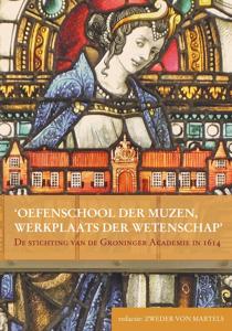 Oefenschool der Muzen, werkplaats der wetenschap (Paperback)
