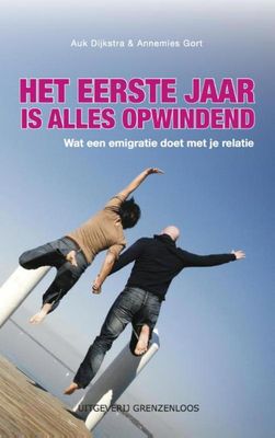 Het eerste jaar is alles opwindend - Auk Dijkstra, Annemies Gort - ebook