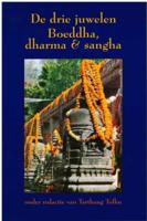 De drie juwelen, Boeddha, dharma & sangha (Paperback)