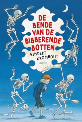 De bende van de bibberende botten - Rindert Kromhout - ebook