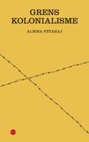 Grenskolonialisme - Albina Fetahaj - ebook