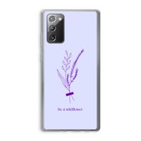Be a wildflower: Samsung Galaxy Note 20 / Note 20 5G Transparant Hoesje