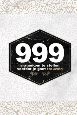 999 vragen om te stellen voordat je gaat trouwen (Paperback)