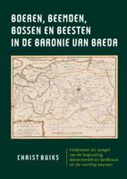 Boeren, beemden, bossen en beesten in de Baronie van Breda (Hardback)