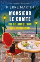 Monsieur le Comte en de kunst van het misleiden - Pierre Martin - ebook