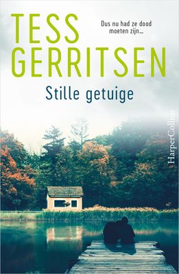 Stille getuige - Tess Gerritsen - ebook