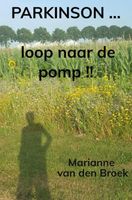 Parkinson.. loop naar de pomp!! - Marianne Van den Broek - ebook