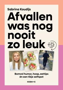 Afvallen was nog nooit zo leuk (Paperback)