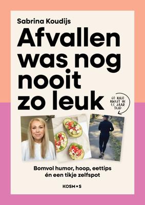 Afvallen was nog nooit zo leuk (Paperback)