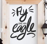 Wanddecoratie Fly like an eagle