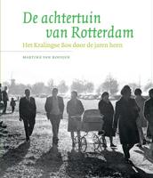 De achtertuin van Rotterdam (Paperback)