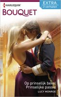 Op prinselijk bevel ; Prinselijke passie (2-in 1) - Lucy Monroe - ebook