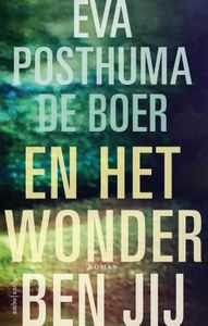 En het wonder ben jij - Eva Posthuma de Boer - ebook