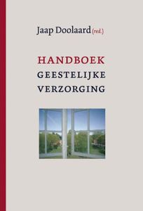 Handboek geestelijke verzorging in zorginstellingen - Jaap Doolaard - ebook