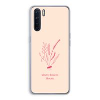 Where flowers bloom: Oppo A91 Transparant Hoesje